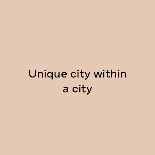 Einzigartig: Stadt in der Stadt